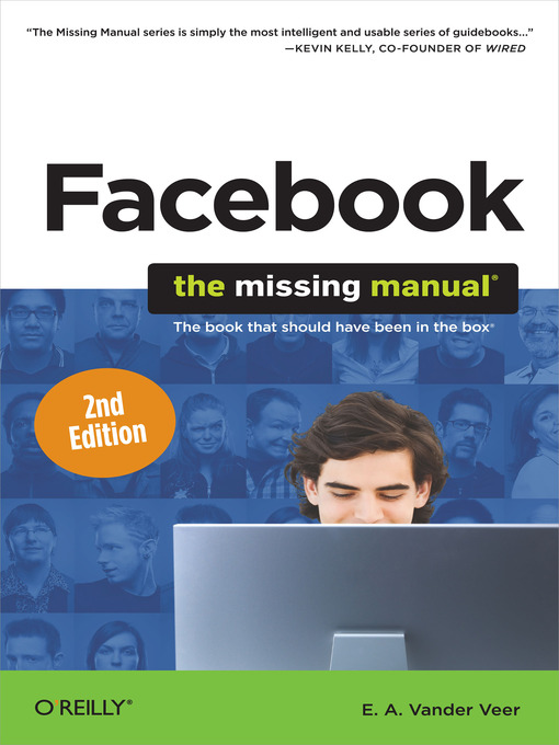 Title details for Facebook:  the Missing Manual by E. A. Vander Veer - Available